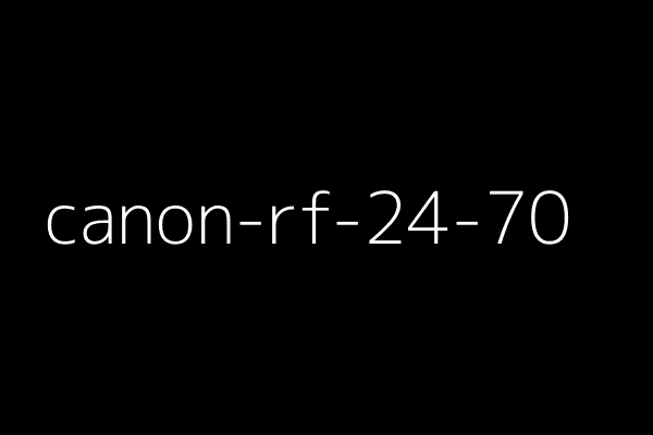 Canon RF 24-70mm f/2.8L IS USM Lens
